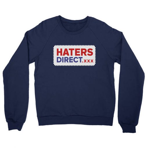 haters direct xxx sweatshirt