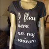 i flew here on my unicorn navy T-shirt