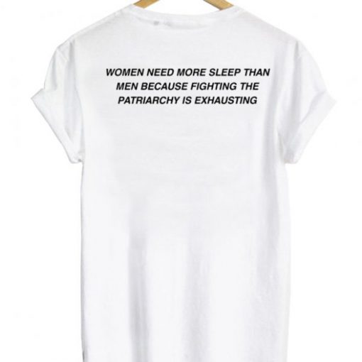women need more sleep than men back T-shirt