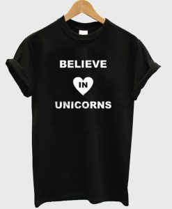 Believe in unicorn T-shirt