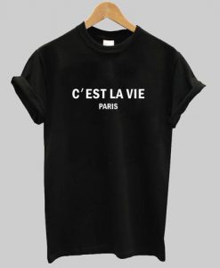 C'est la vie paris T-shirt