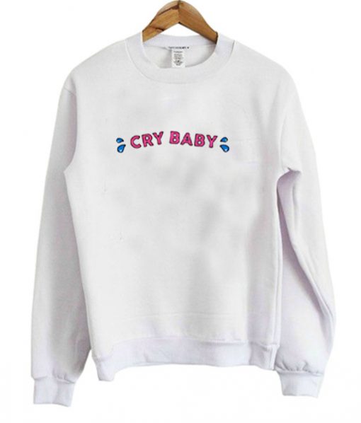 Cry Baby Sweatshirt