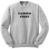 Fairies First Sweatshirt