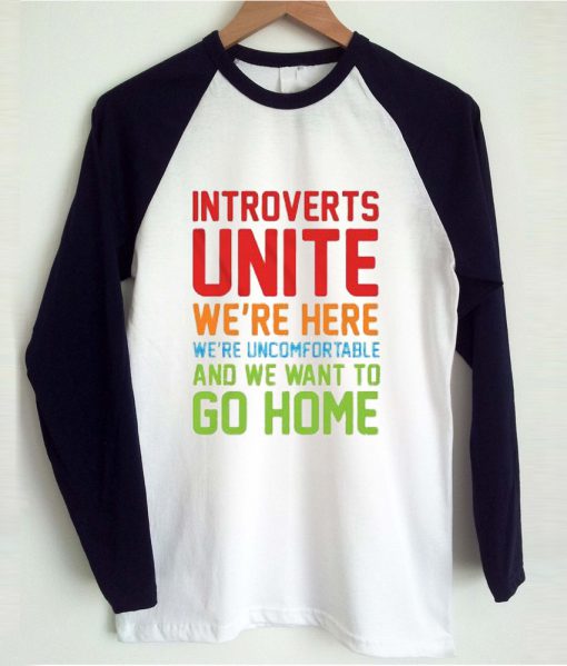 Introverts unite we're here Raglan T-shirt