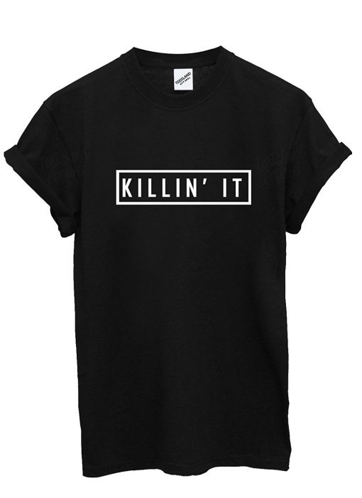 Killin'it black T-shirt