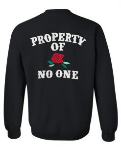 Property of no one flower back sweatshirt