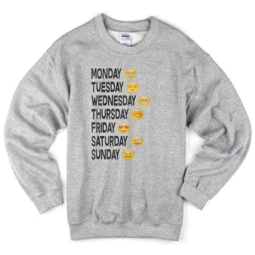 Emoji days of the weeks Sweatshirt