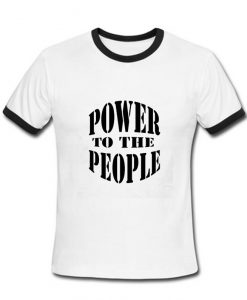 Power to the people ringer T-shirt
