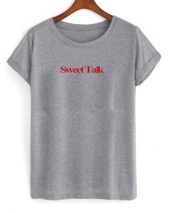 Sweet talk T-shirt