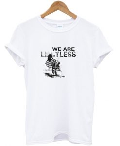 We are limitles T-shirt