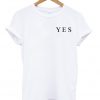 YES T-shirt