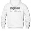 everything is a choice Back Hoodie