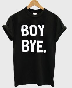 Boy bye black T-shirt