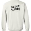 Girls are watching back sweatshirt