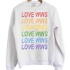Love wins Sweatshirt