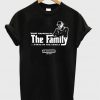 What happens in the family stays in the family T-shirt