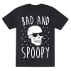 bad and spoopy T-shirt