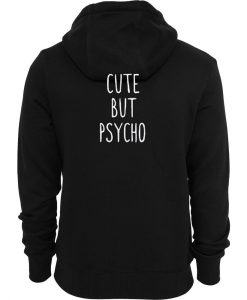 Cute but psycho back Hoodie