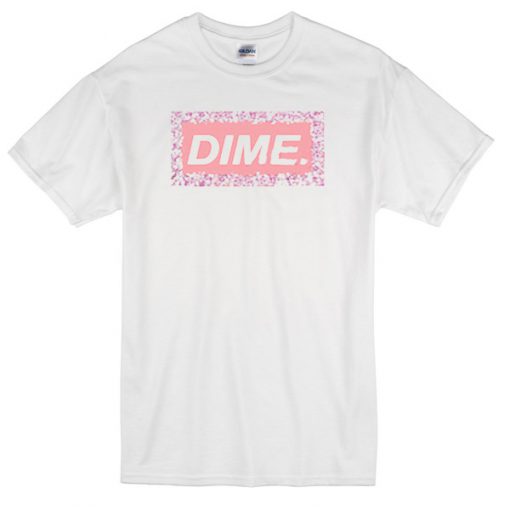 Dime T-shirt