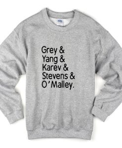 Grey yang karev stevens o'malley SWeatshrit