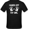 Hands off my girls Back T-shirt