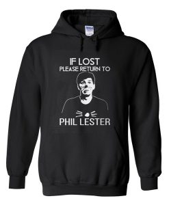 If lost please return to Phil Lester Hoodie