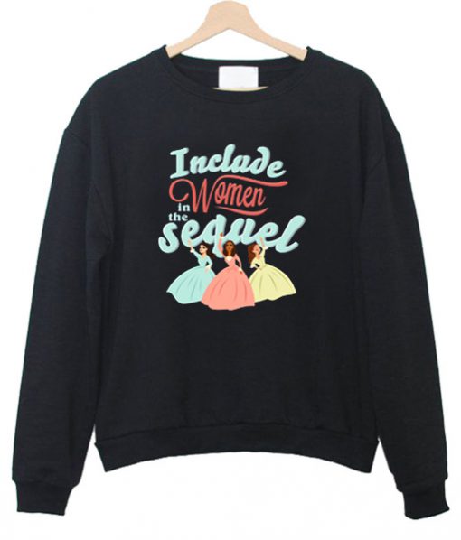 Include women in the sequel Sweatshirt