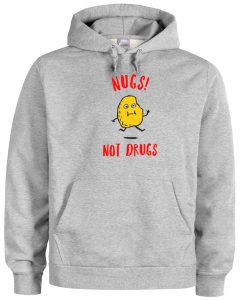 Nugs not drugs Hoodie