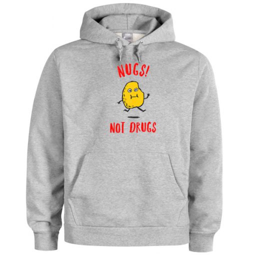 Nugs not drugs Hoodie