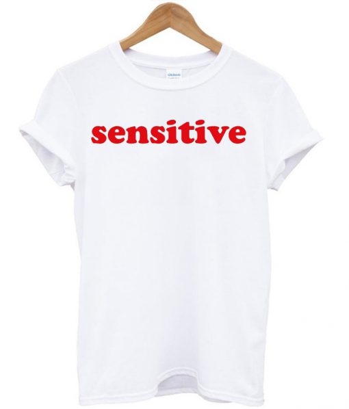 Sensitive T-shirt