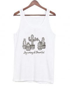 Stay strong and beautiful tanktop