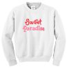 Sweeet Paradise Sweatshirt