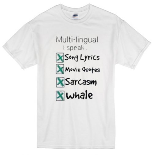 multi lingual i speak T-shirt