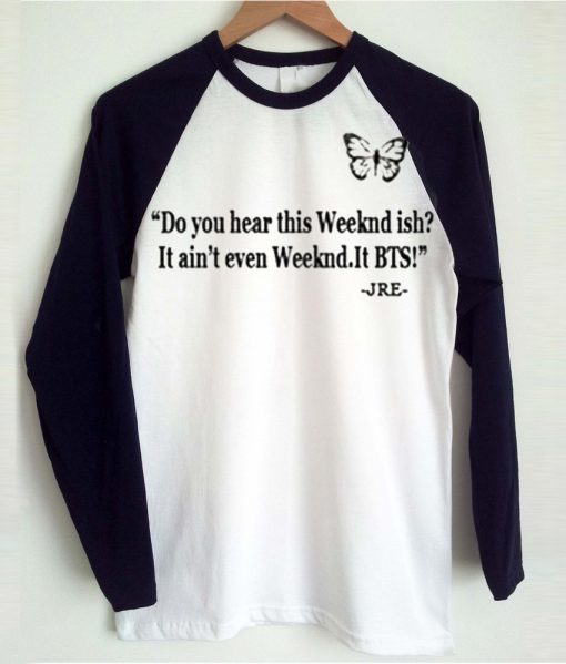 Do you hear this weeknd ish raglan T-Shirt