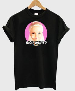 Bish whet barbie T-shirt