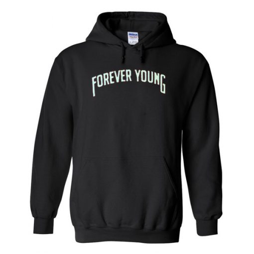 Forever Young Hoodie