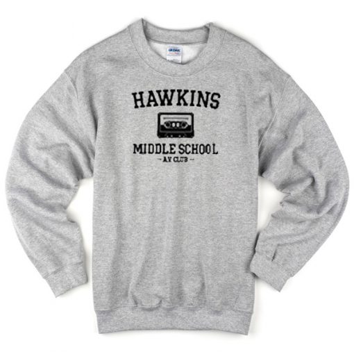 Hawkins middle school at school Sweatshirt