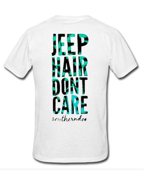 Jeep hair dont care Back T-shirt