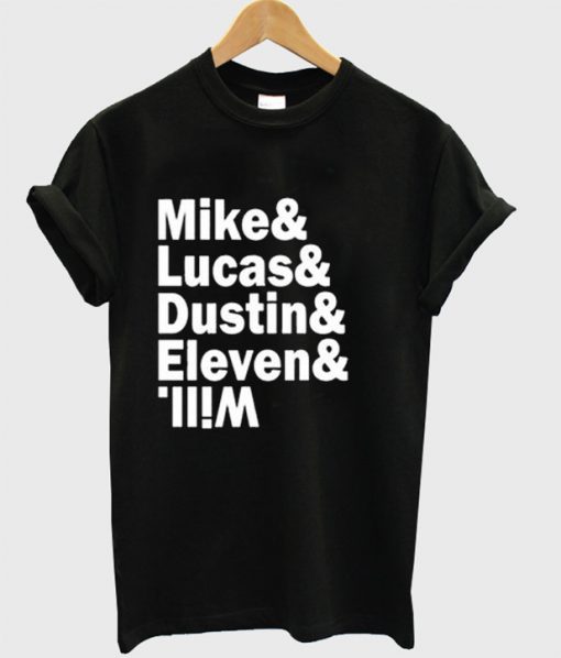 Mike Lucas Dustin Eleven Will T-shirt