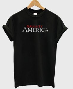 Naughty America T-shirt