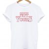 Not Yours T-Shirt