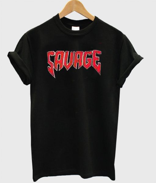 Savage T-shirt