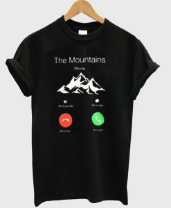 The mountains calling T-shirt