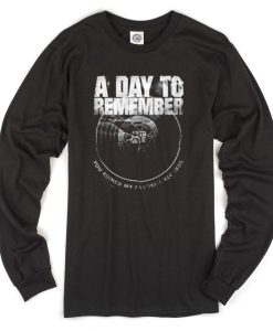 a day to remember you ruined my favorite record Long sleeve T-shirt
