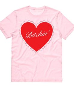 Bitchin Heart T-shirt