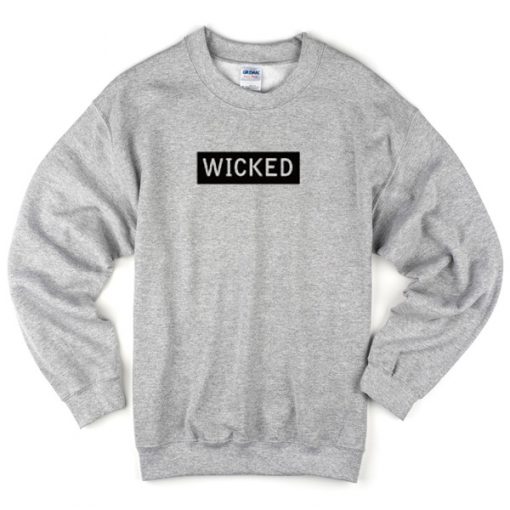 Wicked Sweatshirt