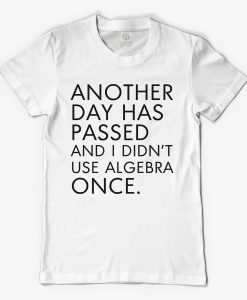 Another Day Has Passed T-Shirt