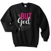 But God Definition Sweatshirt