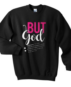 But God Definition Sweatshirt