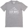 Faith Moves Mountains T-Shirt